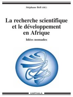 cover image of La recherche scientifique et le développement en Afrique Idées nomades